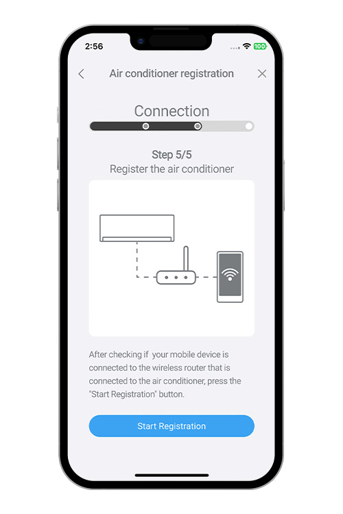 Press [Start Registration] on the screen on the mobile app to start the connection with the WLAN router. Check that the your mobile device is linked to the WLAN router you are connecting the air conditioner.
